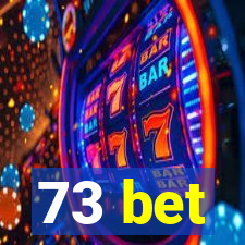 73 bet